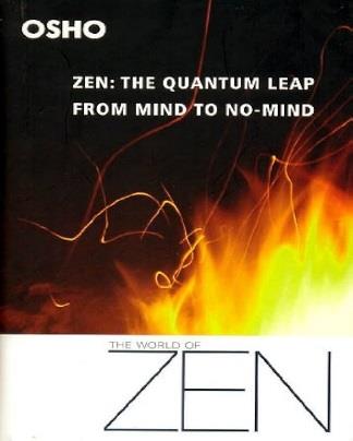 Zen The Quantum Leap From Mind To No Mind